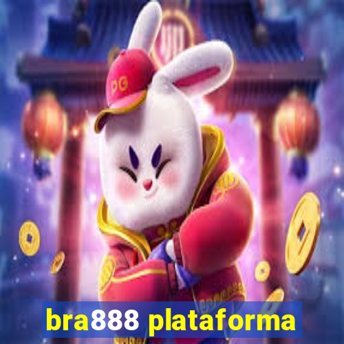 bra888 plataforma